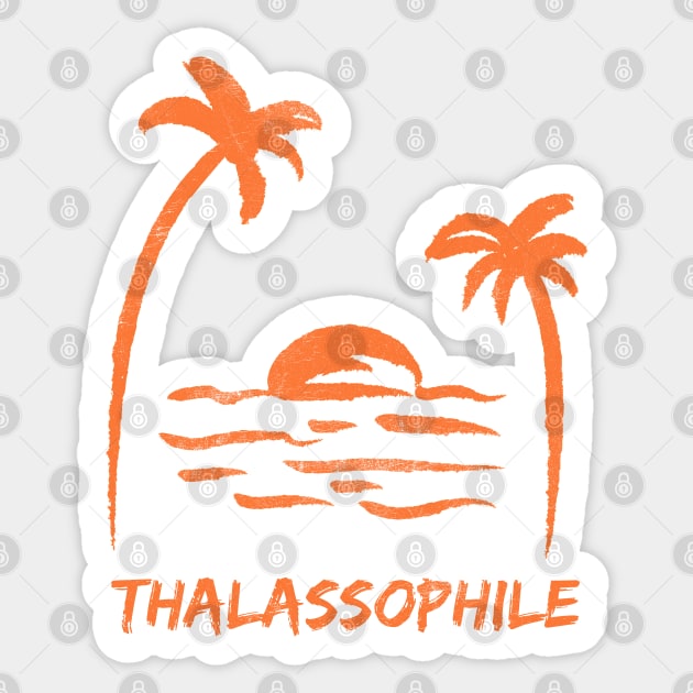 Thalassophile - one who loves the beach, ocean, sea, and the beach lifestyle Sticker by Joaddo